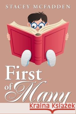 First of Many Stacey McFadden 9781543428773 Xlibris - książka