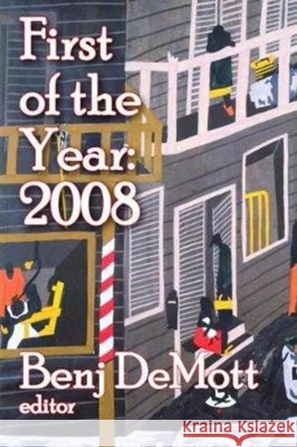 First of the Year: 2008: Volume I Benj Demott 9781138523593 Routledge - książka