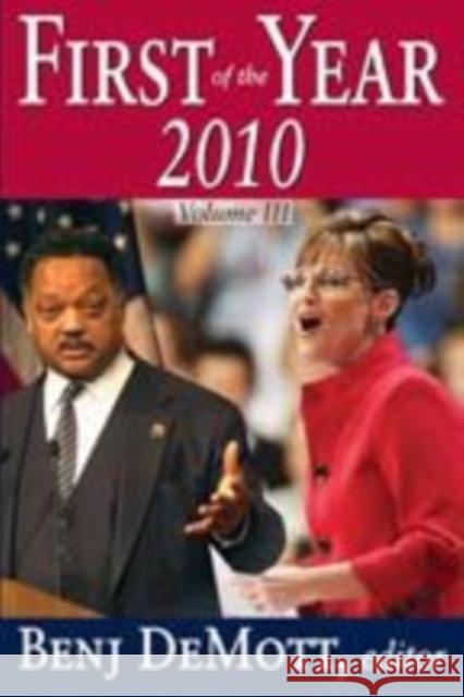 First of the Year: 2010: Volume III Demott, Benj 9781412814843 Transaction Publishers - książka