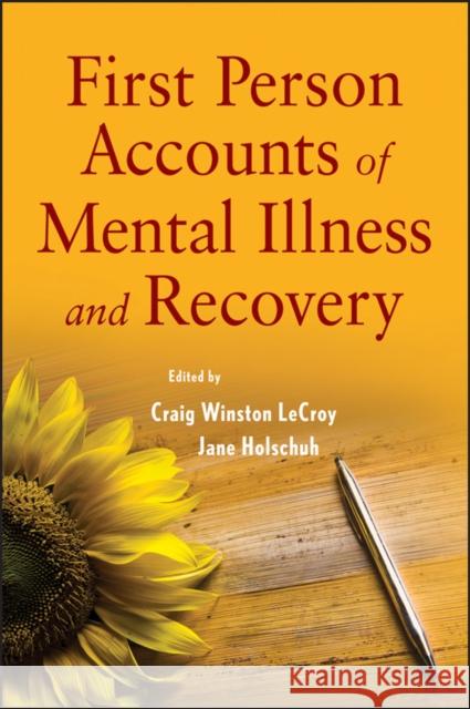 First Person Accounts of Mental Illness and Recovery Craig Winston LeCroy 9780470444528  - książka