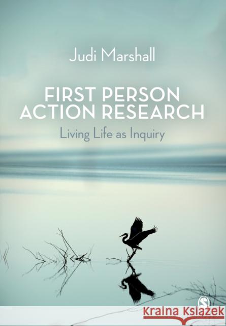 First Person Action Research: Living Life as Inquiry Judi Marshall 9781412912150 SAGE Publications Inc - książka