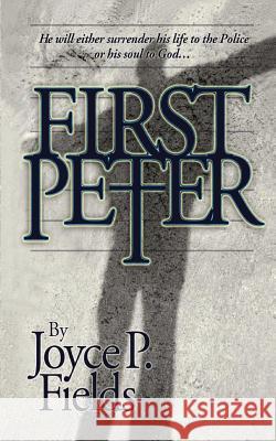 First Peter Joyce P. Fields 9781493574766 Createspace - książka