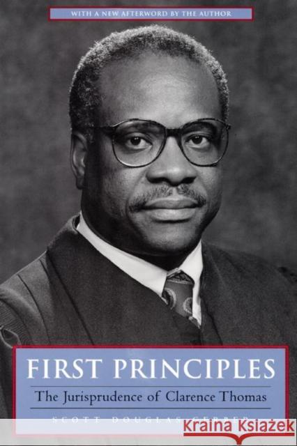 First Principles: The Jurisprudence of Clarence Thomas Scott Douglas Gerber 9780814730997 New York University Press - książka