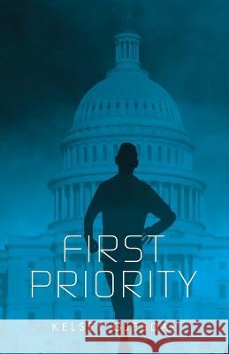 First Priority Kelsey Gjesdal 9781664290464 WestBow Press - książka