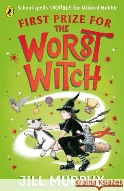 First Prize for the Worst Witch Jill Murphy 9780241607985 Penguin Random House Children's UK - książka