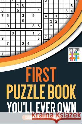 First Puzzle Book You'll Ever Own Sudoku Easy Edition Senor Sudoku 9781645214588 Senor Sudoku - książka