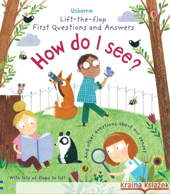 First Questions and Answers: How do I see? Katie Daynes 9781474917926 Lift-the-Flap First Questions and Answers - książka