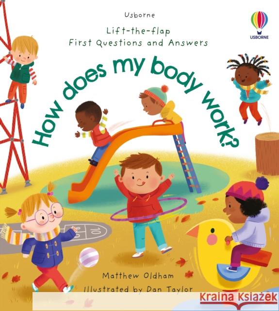 First Questions and Answers: How does my body work? Matthew Oldham 9781409598800 Usborne Publishing Ltd - książka