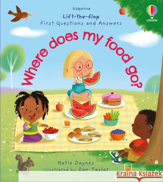 First Questions and Answers: Where does my food go? KATIE DAYNES 9781474920537 Usborne Publishing Ltd - książka