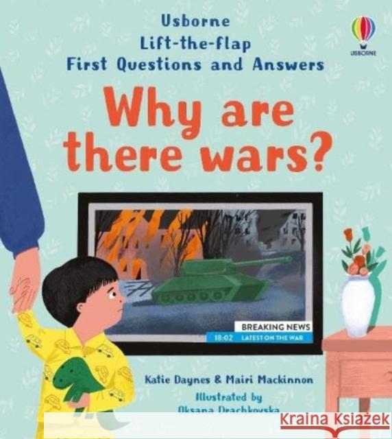 First Questions and Answers: Why are there wars? Mairi Mackinnon 9781805312710 Usborne Publishing Ltd - książka