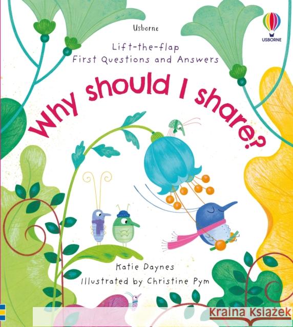 First Questions and Answers: Why should I share? Katie Daynes 9781474996082 Usborne Publishing Ltd - książka