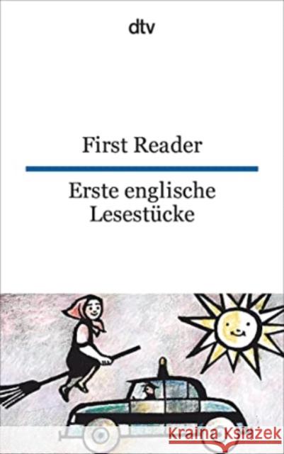 First Reader. Erste englische Lesestücke : Enlg.-Dtsch.. Texte für Einsteiger Leicht, Hella   9783423092524 DTV - książka