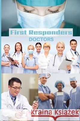 First Responder Doctor Journal: We Put Our Patients First Sharon Purtill 9781989733448 Dunhill Clare Publishing - książka