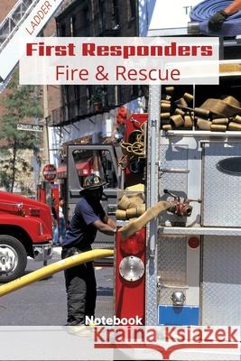 First Responder Fire And Rescue: Proud To Serve Sharon Purtill 9781989733424 Dunhill Clare Publishing - książka