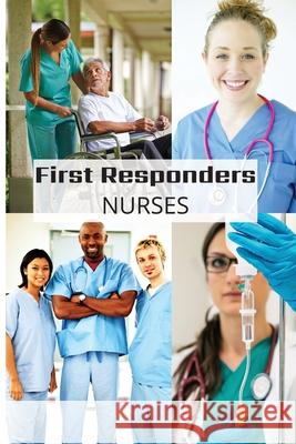 First Responder Nurse Journal: Caring Is What We Do Sharon Purtill 9781989733455 Dunhill Clare Publishing - książka