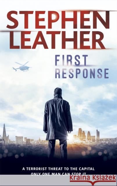 First Response Stephen Leather 9781473604575 Hodder & Stoughton - książka