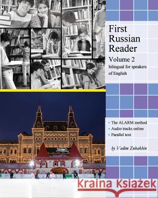 First Russian Reader (Volume 2): Bilingual for Speakers of English Vadim Zubakhin Natalia Kolobanova 9781481927536 Createspace - książka