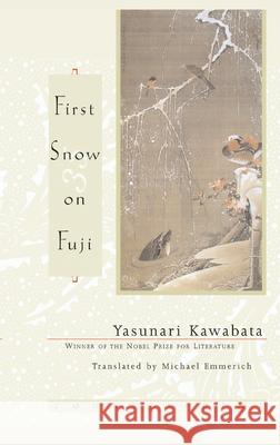First Snow on Fuji Yasunari Kawabata Michael Emmerich 9781582431055 Counterpoint LLC - książka