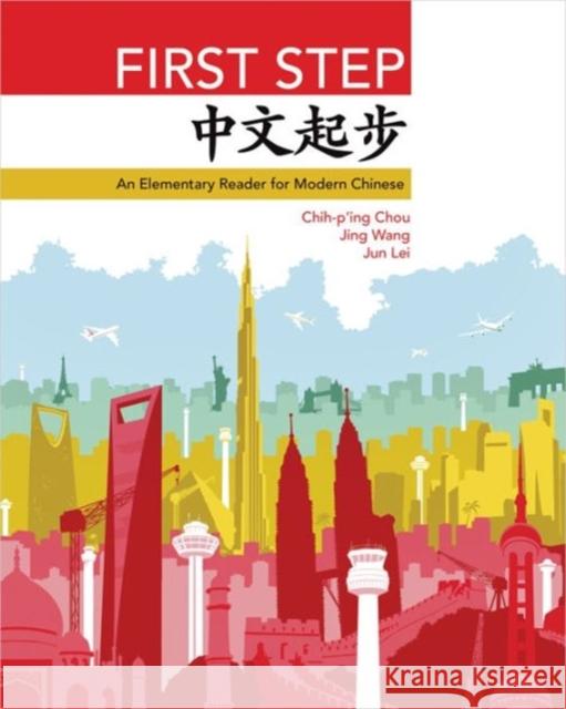 First Step: An Elementary Reader for Modern Chinese Chou, Chih-P'Ing 9780691154206 John Wiley & Sons - książka