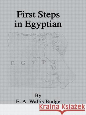 First Steps in Egyptian E. A. Wallis Budge 9780710309631 Kegan Paul International - książka