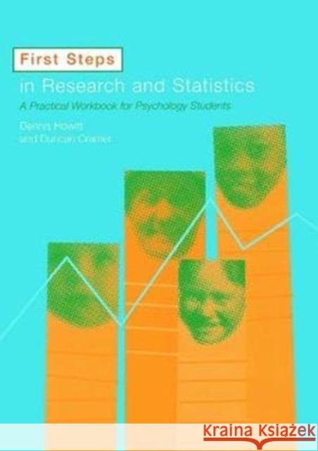 First Steps in Research and Statistics: A Practical Workbook for Psychology Students Dennis Howitt 9781138464537 Routledge - książka