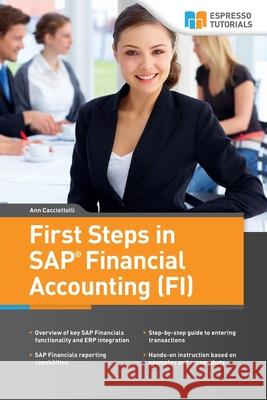First Steps in SAP Financial Accounting (FI) Cacciottolli, Ann 9781514859537 Createspace - książka