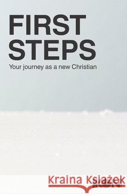 First Steps: Your Journey As A New Christian Wilkins, Mark, Benger, Paul 9798276119748 Independently Published - książka