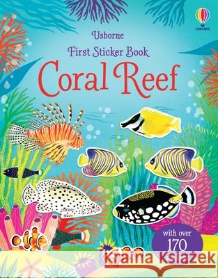 First Sticker Book Coral Reef Kristie Pickersgill 9781474998956 Usborne Publishing Ltd - książka