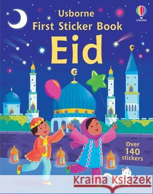 First Sticker Book Eid Jessica Greenwell 9781836043546 Usborne Publishing Ltd - książka