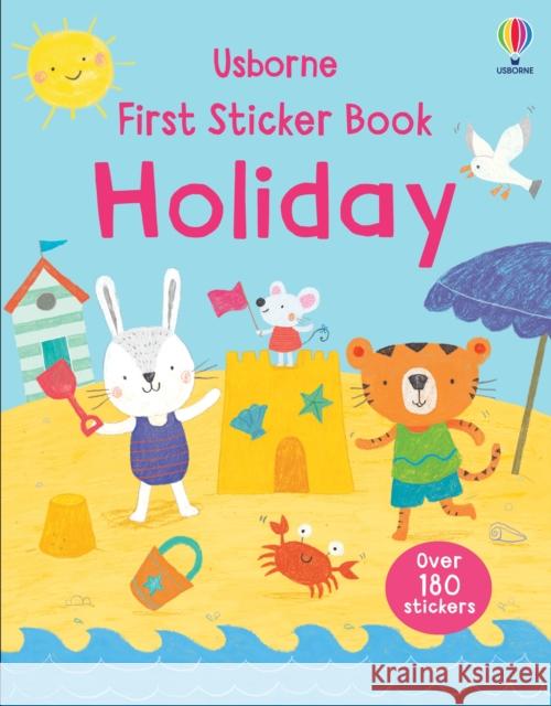 First Sticker Book Holiday Alice Beecham 9781805075295 Usborne Publishing Ltd - książka