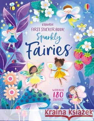 First Sticker Book Sparkly Fairies Holly Bathie Katie Wood 9781835405123 Usborne Books - książka