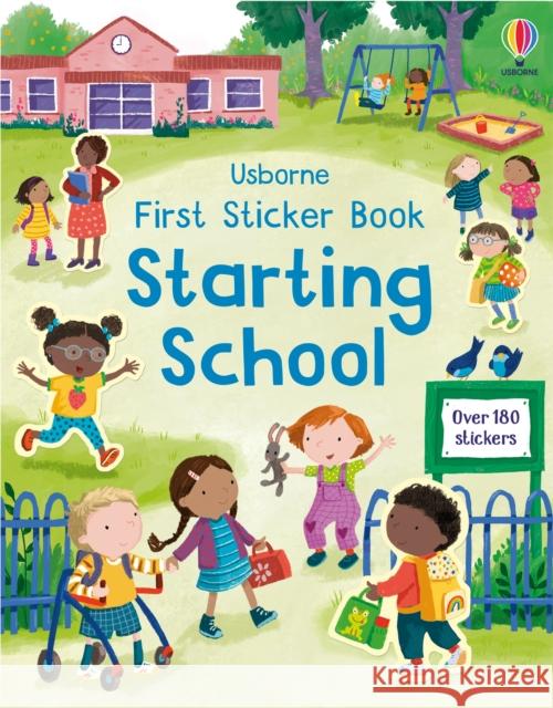 First Sticker Book Starting School: A First Day of School Book for Children Holly Bathie 9781803702735 Usborne Publishing Ltd - książka