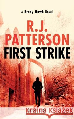 First Strike R. J. Patterson 9780999457702 Green E-Books - książka