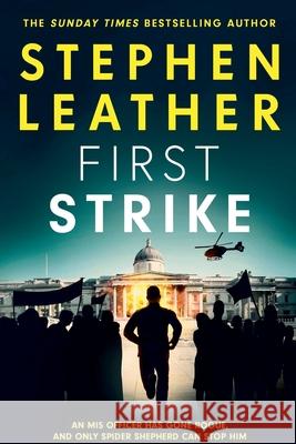 First Strike - The 21st Spider Shepherd Novel Stephen Leather 9798224167388 Stephen Leather - książka