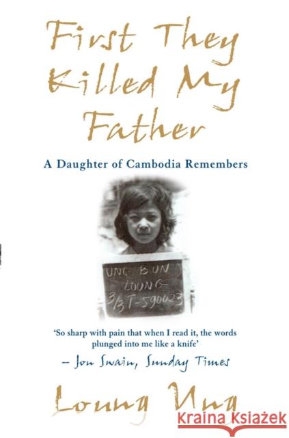 First They Killed My Father: A Daughter of Cambodia Remembers Loung Ung 9781840185195 Transworld Publishers Ltd - książka