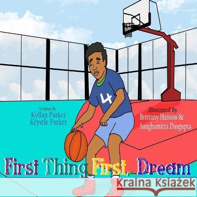 First Thing First, Dream Krystle Parker Kyllan Parker  9781950861767 His Glory Creations Publishing LLC - książka