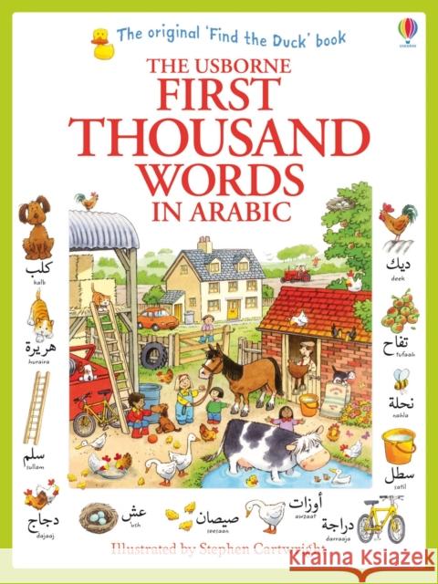 First Thousand Words in Arabic Heather Amery 9781409570394 Usborne Publishing Ltd - książka