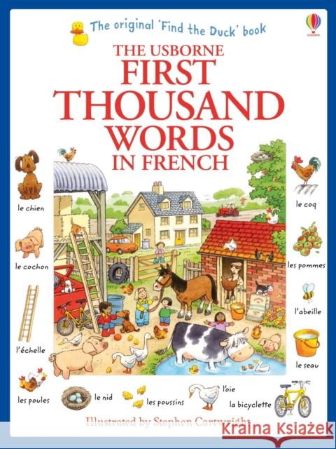 First Thousand Words in French Amery Heather 9781409566113 Usborne Publishing Ltd - książka