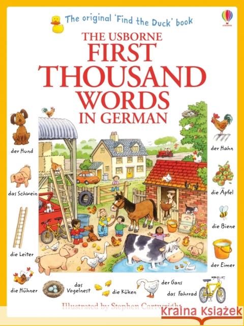 First Thousand Words in German Heather Amery 9781409583035 Usborne Publishing Ltd - książka