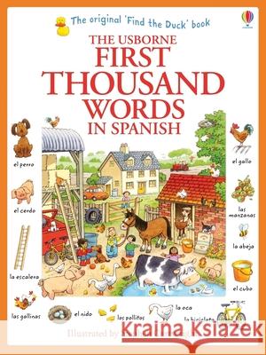 First Thousand Words in Spanish Heather Amery Stephen Cartwright 9781835409848 Usborne Books - książka