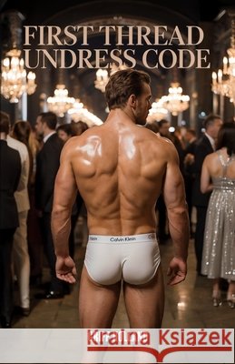 First Thread: Undress Code Holland, Griff 9798293132492 Independently Published - książka