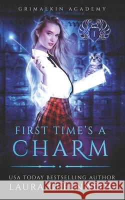 First Time's A Charm Laura Greenwood 9781075820434 Independently Published - książka