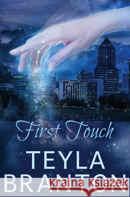 First Touch Teyla Branton 9781939203113 White Star Press - książka