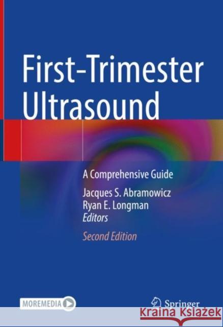 First-Trimester Ultrasound: A Comprehensive Guide Jacques S. Abramowicz Ryan E. Longman 9783031241321 Springer - książka