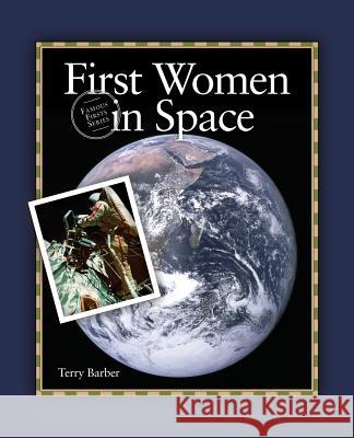 First Women in Space Terry Barber 9781894593670 Grass Roots Press - książka