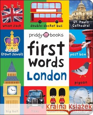 First Words London Roger Priddy 9781838991814 Priddy Books - książka