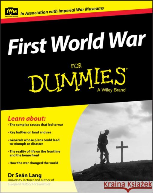 First World War for Dummies Lang, Seán 9781118679999 John Wiley & Sons - książka