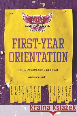 First-Year Orientation Lauren Gibaldi Eric Smith 9781536232431 Candlewick Press (MA) - książka