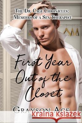 First Year Out of the Closet Grayson Ace 9781644500972 4 Horsemen Publications, Inc. - książka