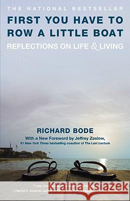 First You Have to Row a Little Boat: Reflections on Life & Living Richard Bode 9780446670036 Warner Books - książka
